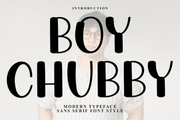Boy Chubby: A Soft Display Font for Handmade Brands