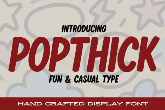 Popthick: The Juicy Display Font for Bold Branding